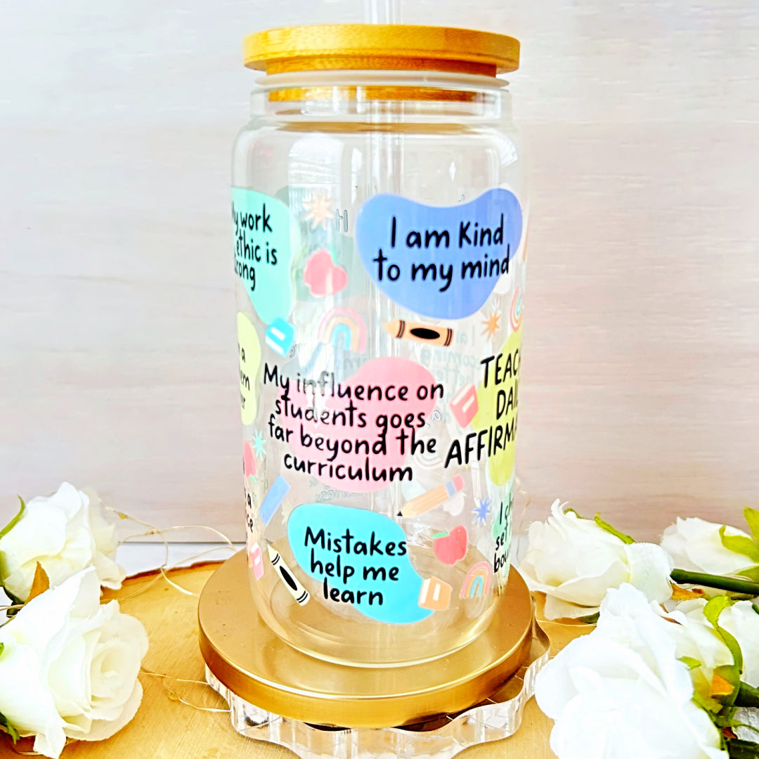 16 oz Libbey Glass Cup - Teacher Daily Affirmation